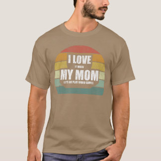 Vintage Retro Ich liebe es, wenn meine Mutter mich T-Shirt