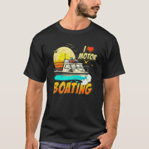 Vintage Retro Ich liebe Motorbootfahren Lustiger B T-Shirt