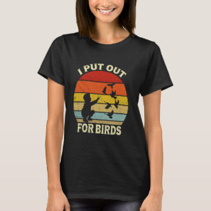 Vintage Retro Ich Stelle Für Vögel Heraus  Lustige T-Shirt
