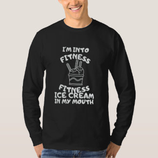 Vintage Retro I'm Into Fitness Ice Cream In My Mou T-Shirt