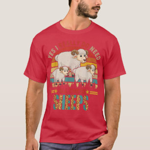 Vintage Retro Ja, ich brauche wirklich all diese S T-Shirt