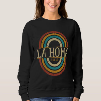 Vintage Retro La Homa Texas TX Women Men Souvenirs Sweatshirt