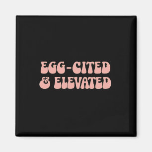 Vintage Retro Ostern Scherz Egg-cited und erhaben  Magnet