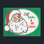 Vintage Retro Santa Christmas Holiday Party Postkarte<br><div class="desc">Staryour holiday party season with a Eat,  Drink and Be Jolly party Einladung. Retro,  vintage and jolly Santa Claus to welcome family and friends to your holiday event. Green and red Christmas theme.</div>