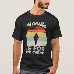 Vintage Retro Vanilla ist für Eiscreme T-Shirt