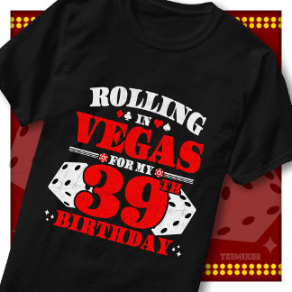 Vintage Rolling In Vegas 39. Geburtstagsfeier T-Shirt