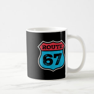Vintage Route 67 Six Seven Meme 67. Geburtstag 80e Kaffeetasse