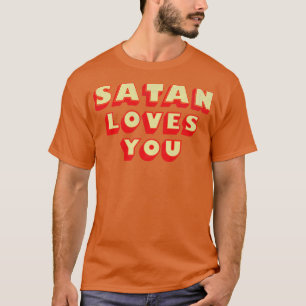 Vintage Satan Lieben Du Funny Sprichwort T-Shirt