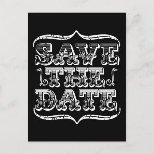 Vintage Schwarz-Weiß-Typografie Save the Date Ankündigungspostkarte