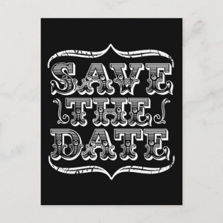 Vintage Schwarz-Weiß-Typografie Save the Date Ankündigungspostkarte