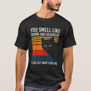 Vintage Schwarze Katze Du Riechst Nach Drama Und K T-Shirt