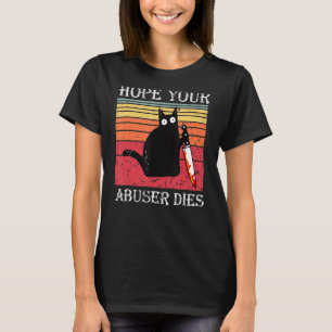Vintage schwarze Katze Sarcasm Hoffnung, Ihr Abuse T-Shirt