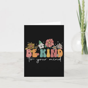 Vintage Sei Freundlich Zu Deinem Verstand Florale Karte