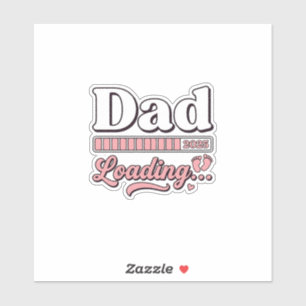 Vintage-Shirt D: Dad Loading 2025 Baby-Ankündigung Aufkleber