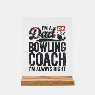 Vintage-Shirt-Design: Dad-Bowling-Coach hat immer  Acrylschild