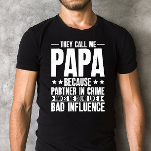 Vintage Sie nennen mich Papa, weil Partner in Crim T-Shirt
