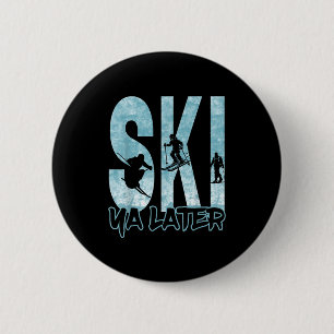 Vintage-Ski Ya später lustiger Skifahrer Winterspo Button