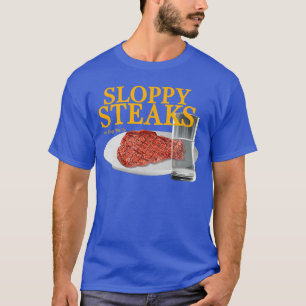 Vintage Sloppy Steaks Ihink You Should Leave Freun T-Shirt