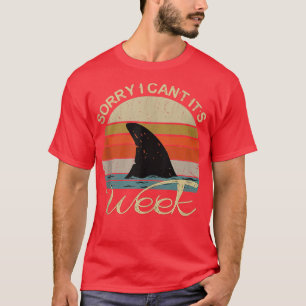 Vintage Sorry I Can't Es Ist Woche Lustiger Shark  T-Shirt