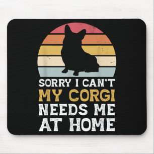 Vintage Sorry, ich kann nicht, mein Corgi braucht Mousepad