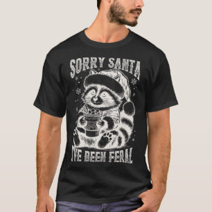 Vintage Sorry Santa, ich war ein wilder Waschbär W T-Shirt