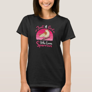 Vintage Spatz Vogel Nur Ein Mädchen Das Spatzen L T-Shirt
