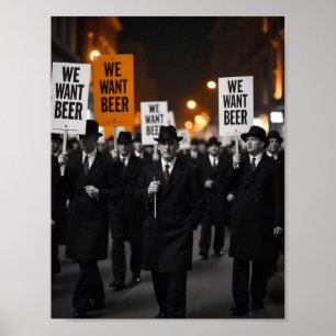 Vintage Sperrzeit Wir Wollte Bier Protest März Poster