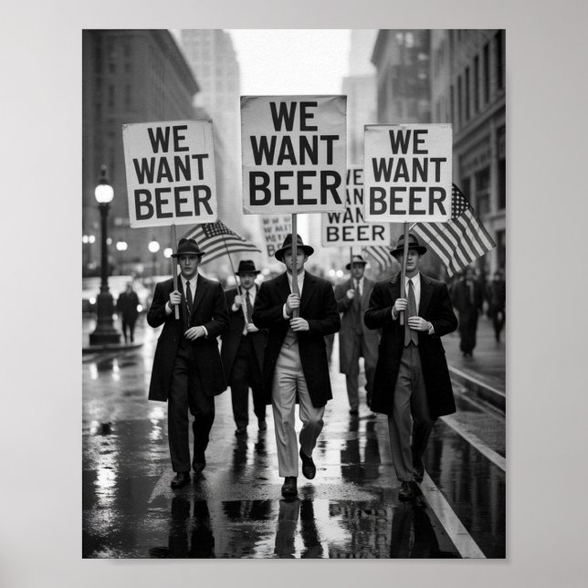 Vintage Sperrzeit Wir Wollte Bier Protest März Poster (Vorne)