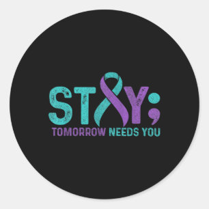 Vintage Stay Tomorrow braucht dich Suizidpräventio Runder Aufkleber