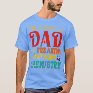 Vintage Stolz Papa einer großartigen Chemie-Lehrer T-Shirt