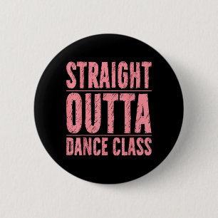 Vintage Straight Outta Hip Hop Tanzkurs Tanzend Button