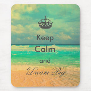 vintage Strand "Keep Calm and Dream Big" Zitat Mousepad
