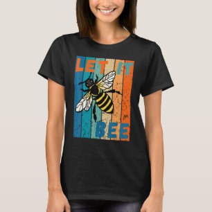 Vintage Style Let It Bee Apiary Lustiger Imker Bie T-Shirt