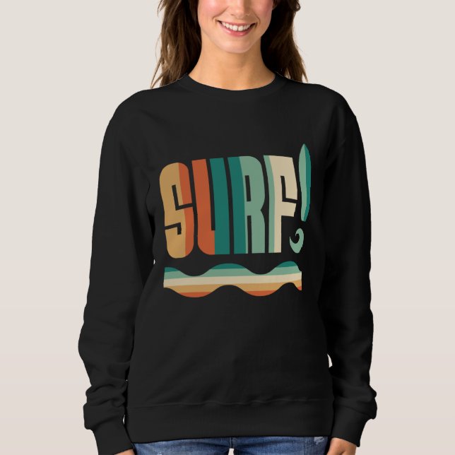 Vintage Surf Wave Riding Surfboard Surfing Sweatshirt (Vorderseite)
