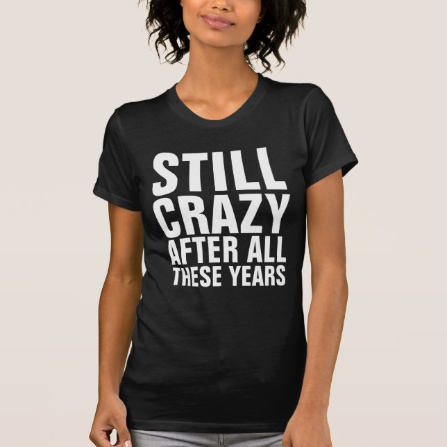 VINTAGE T - Shirt, IMMER NOCH KRAZISCH T-Shirt (Vorderseite)