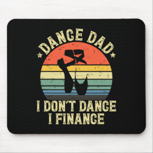 Vintage Tanzvater Ich tanze nicht, ich finanziere Mousepad