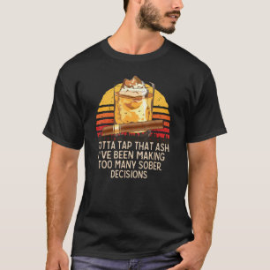 Vintage Tap That Ash Zigarre Whisky T-Shirt