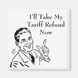 Vintage Tariff Refund Check Magnet