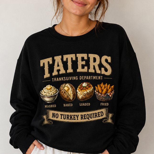 Vintage Taters Thanksgiving-Abteilung Sweatshirt (Vintage Taters Thanksgiving Department Sweatshirt Funny No Turkey Required Crewneck)
