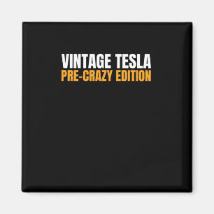 Vintage Tesla - Vor-dem-Wahnsinn-Edition Magnet od