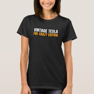 Vintage Tesla - Vor-dem-Wahnsinn-Edition Magnet od T-Shirt