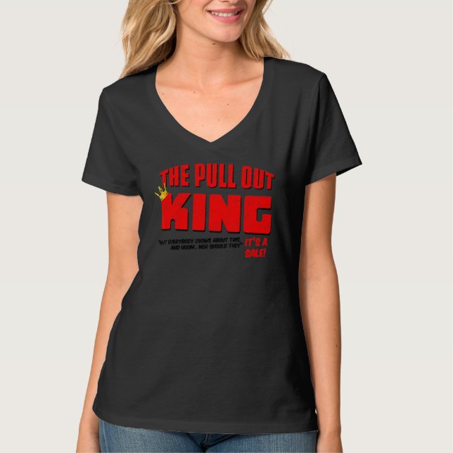 Vintage The Pull Out King T-Shirt (Vorderseite)