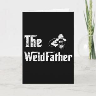 Vintage The Weldfather Schweißen Schweißer Schweiß Karte