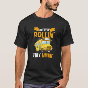 Vintage They See Me Rollin Busfahrer Schulbus D T-Shirt