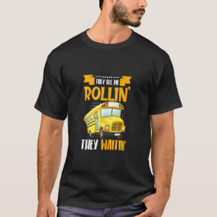 Vintage They See Me Rollin Busfahrer Schulbus D T-Shirt