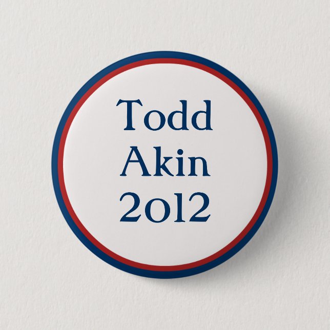 Vintage Todd Akin Button (Vorderseite)