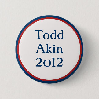 Vintage Todd Akin Button