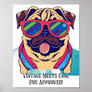 Vintage trifft Cool - Mops Approved! - Sarcastic M Poster
