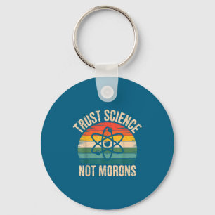 Vintage Trust Science Not Morons Design Schlüsselanhänger