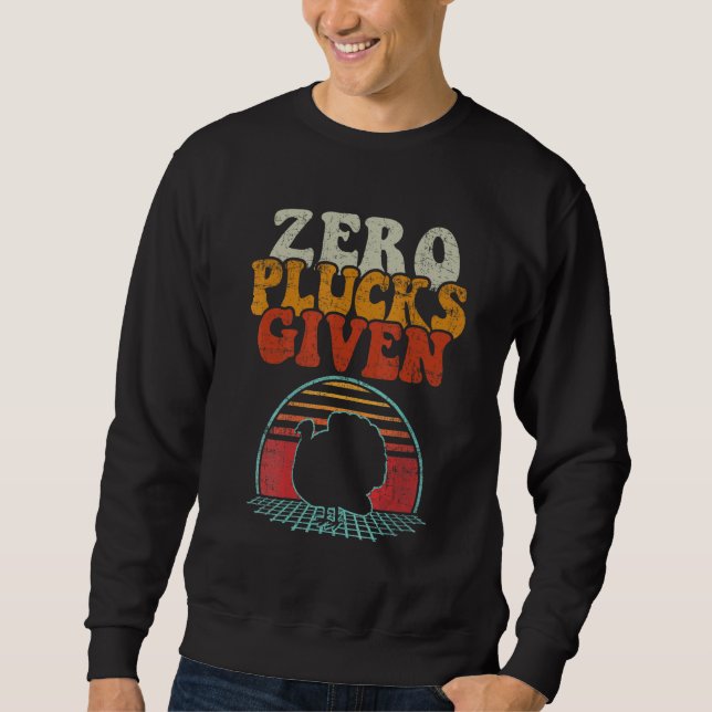 Vintage Turkey Zero Plucks Given Friendsgiving Tha Sweatshirt (Vorderseite)